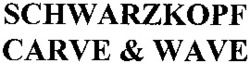 Міжнародна реєстрація торговельної марки № 733964: SCHWARZKOPF CARVE & WAVE