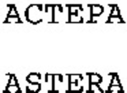Міжнародна реєстрація торговельної марки № 742857: ACTEPA ASTERA