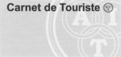 Міжнародна реєстрація торговельної марки № 754043: Carnet de Touriste AIT