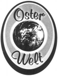 Міжнародна реєстрація торговельної марки № 754667: Oster Welt