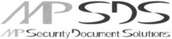 Міжнародна реєстрація торговельної марки № 759024: MP SDS MP Security Document Solutions