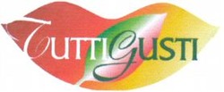 Міжнародна реєстрація торговельної марки № 761950: TUTTI GUSTI