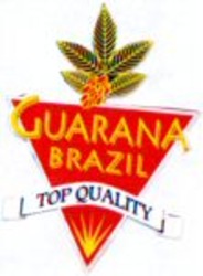 Міжнародна реєстрація торговельної марки № 771533: GUARANA BRAZIL TOP QUALITY