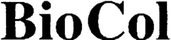Міжнародна реєстрація торговельної марки № 780595: BioCol
