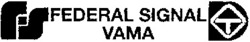 Міжнародна реєстрація торговельної марки № 799099: FS FEDERAL SIGNAL VAMA