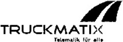 Міжнародна реєстрація торговельної марки № 803138: TRUCKMATIX Telematik für alle