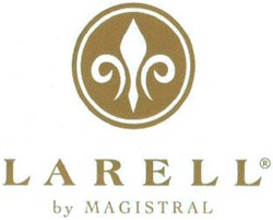 Міжнародна реєстрація торговельної марки № 813771: LARELL by MAGISTRAL