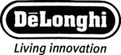 Міжнародна реєстрація торговельної марки № 815098: DéLonghi Living innovation