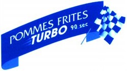 Міжнародна реєстрація торговельної марки № 830190: POMMES FRITES TURBO 90 sec