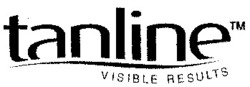 Міжнародна реєстрація торговельної марки № 833564: tanline VISIBLE RESULTS