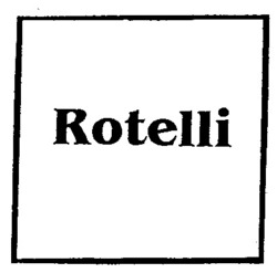 Міжнародна реєстрація торговельної марки № 836578: Rotelli