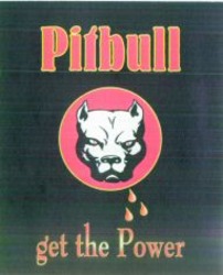Міжнародна реєстрація торговельної марки № 856463: Pitbull get the Power