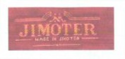 Міжнародна реєстрація торговельної марки № 865093: JIMOTER, MADE IN JIMOTER