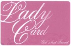 Міжнародна реєстрація торговельної марки № 876844: Lady Card Girl's best Friend