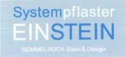 Міжнародна реєстрація торговельної марки № 882992: Systempflaster EINSTEIN SEMMELROCK Stein & Design