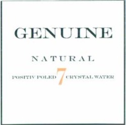 Міжнародна реєстрація торговельної марки № 887916: GENUINE NATURAL POSITIV POLED 7 CRYSTAL WATER