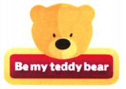Міжнародна реєстрація торговельної марки № 926569: Be my teddy bear