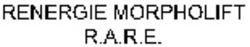 Міжнародна реєстрація торговельної марки № 927194: RENERGIE MORPHOLIFT R.A.R.E.