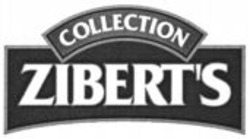 Міжнародна реєстрація торговельної марки № 933892: COLLECTION ZIBERT'S