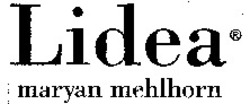Міжнародна реєстрація торговельної марки № 960471: Lidea maryan mehlhorn