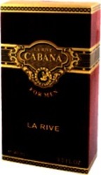 Міжнародна реєстрація торговельної марки № 979294: LA RIVE CABANA FOR MEN EAU DE TOILETTE