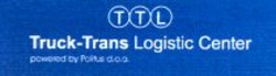 Міжнародна реєстрація торговельної марки № 981088: TTL Truck-Trans Logistic Center powered by Politus d.o.o.