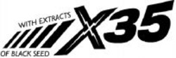 Міжнародна реєстрація торговельної марки № 990815: WITH EXTRACTS OF BLACK SEED X35