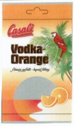Міжнародна реєстрація торговельної марки № 999569: Casali Vodka-Orange