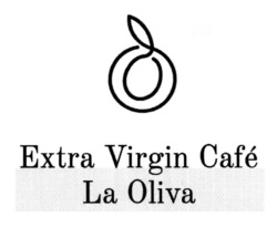 Заявка на торговельну марку № m202304625: о; extra virgin cafe la oliva