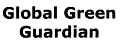 Заявка на торговельну марку № m202114599: global green guardian
