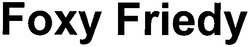 Свідоцтво торговельну марку № 117174 (заявка m200910391): foxy friedy