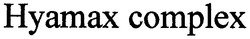 Свідоцтво торговельну марку № 105250 (заявка m200711194): hyamax complex
