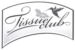 Свідоцтво торговельну марку № 130950 (заявка m200908711): tissueclub; tissue club