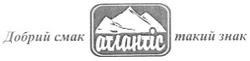 Свідоцтво торговельну марку № 36928 (заявка 2001117093): atlahtic; атлантіс; добрий смак; такий знак