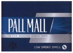 Свідоцтво торговельну марку № 235172 (заявка m201609569): pall mall; in the making since 1899; low smoke smell