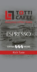 Заявка на торговельну марку № m202125679: totti caffe; designing coffee rituals; espresso; coffee beans; reach taste; ll