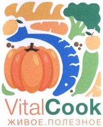 Заявка на торговельну марку № m201805768: vitalcook; vital cook; живое.полезное; живое полезное