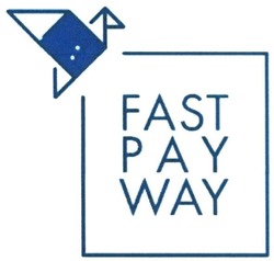 Свідоцтво торговельну марку № 279122 (заявка m201806492): fast pay way