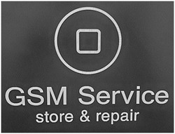 Свідоцтво торговельну марку № 304249 (заявка m201924785): gsm service store&repair