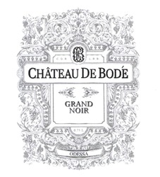 Заявка на торговельну марку № m202118503: chateau de bode; grand noir; odessa; в