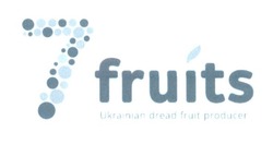 Заявка на торговельну марку № m201701163: 7 fruits; ukrainian dread fruit producer