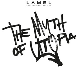 Свідоцтво торговельну марку № 342876 (заявка m202131323): lamel professional make up; the myth of utopia