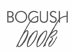 Свідоцтво торговельну марку № 153414 (заявка m201102394): bogush book