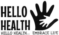 Заявка на торговельну марку № m201830910: hello health embrace life