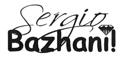 Свідоцтво торговельну марку № 242543 (заявка m201617100): sergio bazhani!
