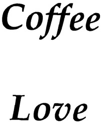 Свідоцтво торговельну марку № 103722 (заявка m200721459): coffee love