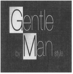 Свідоцтво торговельну марку № 128437 (заявка m200910736): gentle by man style; gm