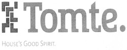 Свідоцтво торговельну марку № 149340 (заявка m201015508): tomte.; house's good spirit; houses