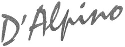 Заявка на торговельну марку № m200504269: d'alpino; d'alrino; d'alhino