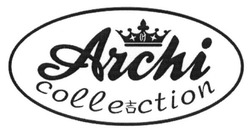 Заявка на торговельну марку № m201605817: archi; collection